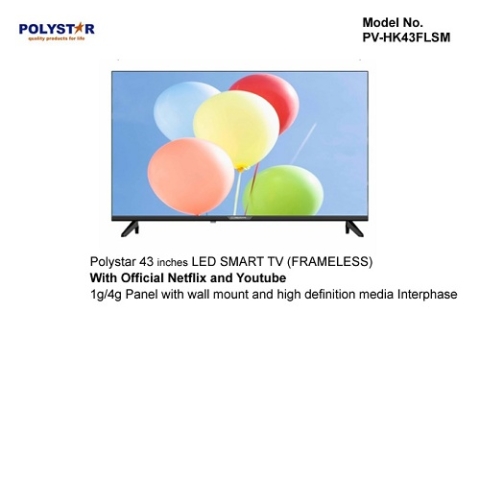Polystar 43 Inch Smart LED TV With Official Netflix & Youtube, Frameless | PV-HKC43FLSM